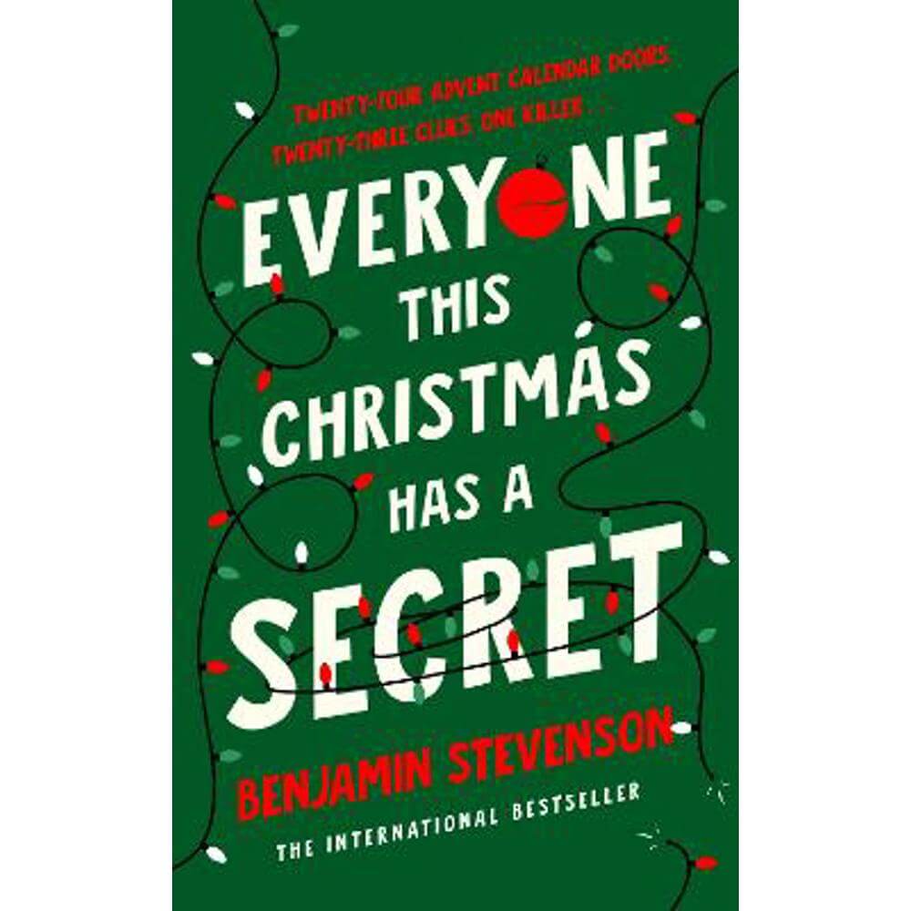 Everyone This Christmas Has A Secret (Hardback) - Benjamin Stevenson